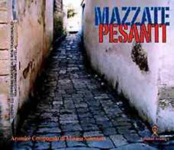 Visualizza i dettagli per Mazzate pesanti; Musiche tradizionali del Salento (cd) Immagine di Mazzate pesanti; Musiche tradizionali del Salento (cd)