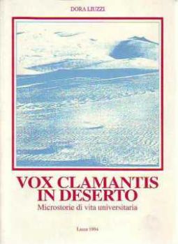 Visualizza i dettagli per Vox Clamantis in deserto. Microstorie di vita universitaria Immagine di Vox Clamantis in deserto. Microstorie di vita universitaria