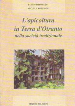 Visualizza i dettagli per Apicoltura in terra d'Otranto nella società tradizionale Immagine di Apicoltura in terra d'Otranto nella società tradizionale