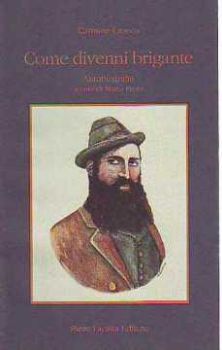 Visualizza i dettagli per Come divenni brigante. Autobiografia di Carmine Crocco Immagine di Come divenni brigante. Autobiografia di Carmine Crocco