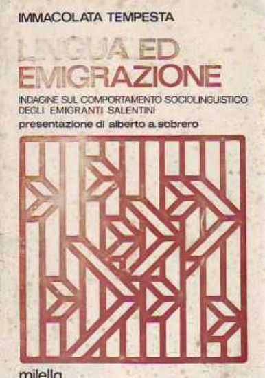 Immagine di Lingua ed emigrazione: indagine sul comportamento sociolinguistico degli emigranti salentini