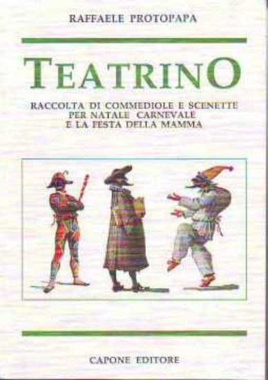 Immagine di Teatrino. Raccolta di commediole e scenette per Natale, Carnevale e festa della mamma