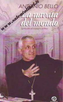 Visualizza i dettagli per La navata del mondo. Spiritualità ed impegno Immagine di La navata del mondo. Spiritualità ed impegno