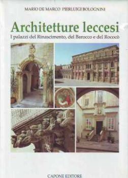 Visualizza i dettagli per Architetture Leccesi; I palazzi del Rinascimento, Barocco e Rococò Immagine di Architetture Leccesi; I palazzi del Rinascimento, Barocco e Rococò