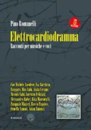 Immagine di Elettrocardiodramma Racconti per musiche e voci