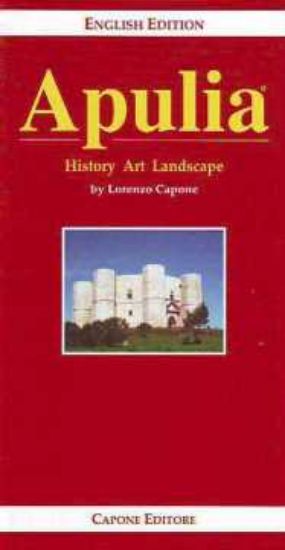 Immagine di Apulia. History Art and Landscape (English edition)