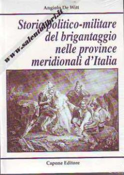 Visualizza i dettagli per Storia Politico Militare Del Brigantaggio Nelle Provincie Meridionali D'italia Immagine di Storia Politico Militare Del Brigantaggio Nelle Provincie Meridionali D'italia
