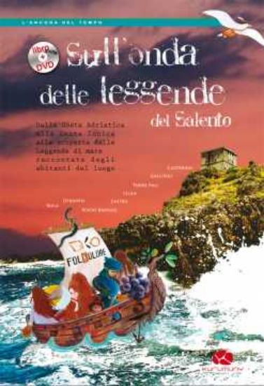 Immagine di Sull'onda delle leggende del Salento + DVD