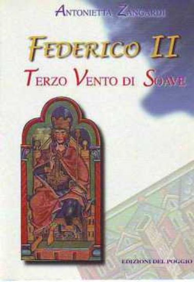 Immagine di Federico II terzo vento di soave