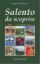 Immagine di SALENTO DA SCOPRIRE arte natura mare folklore gastronomia trekking bicitour