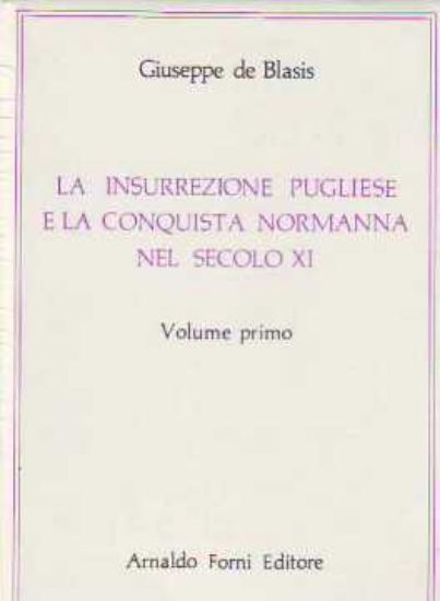 Immagine di La insurrezione Pugliese e la conquista Normanna del secolo XI° (3 Volumi)