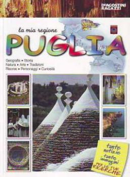 Visualizza i dettagli per Puglia. La mia regione Immagine di Puglia. La mia regione