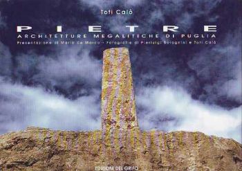 Visualizza i dettagli per Pietre. Architetture megalitiche di Puglia Immagine di Pietre. Architetture megalitiche di Puglia