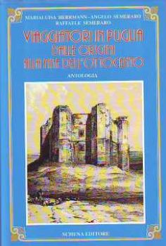 Visualizza i dettagli per Viaggiatori in Puglia dalle origini alla fine dell'800 Immagine di Viaggiatori in Puglia dalle origini alla fine dell'800