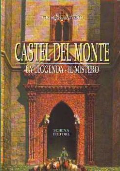 Visualizza i dettagli per CASTEL DEL MONTE LA LEGGENDA IL MISTERO Immagine di CASTEL DEL MONTE LA LEGGENDA IL MISTERO