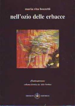 Visualizza i dettagli per Nell'ozio delle erbacce. Meditazioni su brani dei Vangeli Immagine di Nell'ozio delle erbacce. Meditazioni su brani dei Vangeli