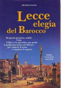 Visualizza i dettagli per Lecce elegia del Barocco Immagine di Lecce elegia del Barocco