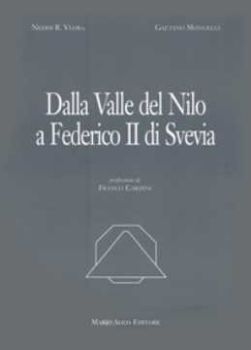 Visualizza i dettagli per DALLA VALLE DEL NILO A FEDERICO II DI SVEVIA Immagine di DALLA VALLE DEL NILO A FEDERICO II DI SVEVIA