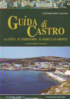 Visualizza i dettagli per Guida di Castro - La città , il territorio , il mare , le grotte Immagine di Guida di Castro - La città , il territorio , il mare , le grotte
