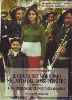 Visualizza i dettagli per CULTO DEL NORDISMO NEL MITO DEL BOSSI PENSIERO Immagine di CULTO DEL NORDISMO NEL MITO DEL BOSSI PENSIERO