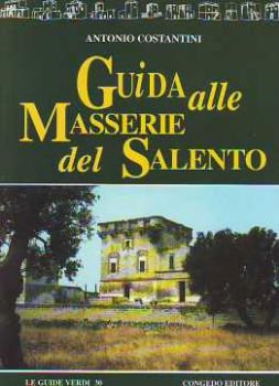 Visualizza i dettagli per Guida alle Masserie del Salento Immagine di Guida alle Masserie del Salento