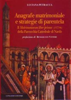 Visualizza i dettagli per Anagrafe matrimoniale e strategie di parentela. Il Matrimoniorum liber primus 1577 96 a Nardo Immagine di Anagrafe matrimoniale e strategie di parentela. Il Matrimoniorum liber primus 1577 96 a Nardo