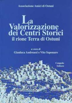 Visualizza i dettagli per La valorizzazione dei centri storici. Il rione terra di Ostuni Immagine di La valorizzazione dei centri storici. Il rione terra di Ostuni