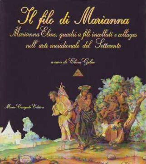 Immagine di Il filo di Marianna. Marianna Elmo quadri a fili incollati e collages nel 700