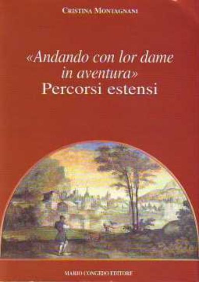 Immagine di Andando con lor dame in aventura. Percorsi Estensi