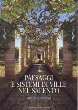 Visualizza i dettagli per Paesaggi e sistemi di ville nel Salento (brossura) Immagine di Paesaggi e sistemi di ville nel Salento (brossura)