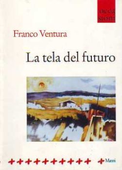 Visualizza i dettagli per La tela del futuro Immagine di La tela del futuro