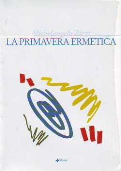 Visualizza i dettagli per La primavera ermetica Immagine di La primavera ermetica