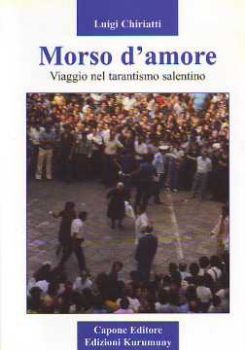 Visualizza i dettagli per MORSO D`AMORE Viaggio nel tarantismo salentino Immagine di MORSO D`AMORE Viaggio nel tarantismo salentino