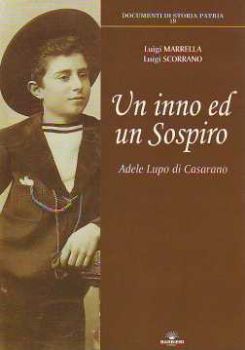 Visualizza i dettagli per Un inno ed un sospiro. Adele Lupo di Casarano Immagine di Un inno ed un sospiro. Adele Lupo di Casarano