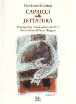 Visualizza i dettagli per CAPRICCI SULLA JETTATURA (RISTAMPA EDIZIONE DEL 1815) Immagine di CAPRICCI SULLA JETTATURA (RISTAMPA EDIZIONE DEL 1815)