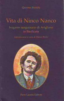 Visualizza i dettagli per Vita di Ninco Nanco. Brigante sanguinario di Avigliano in Basilicata Immagine di Vita di Ninco Nanco. Brigante sanguinario di Avigliano in Basilicata