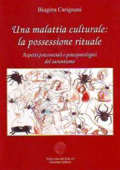 Visualizza i dettagli per Una malattia culturale: La possessione rituale Immagine di Una malattia culturale: La possessione rituale