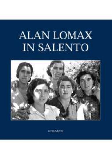 Immagine di Alan Lomax in salento