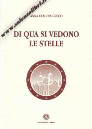 Immagine di Di qua si vedono le stelle Cardigliano tra storia e narrazione