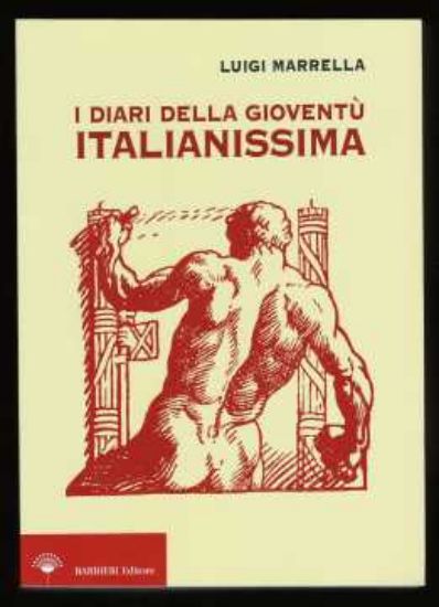 Immagine di I diari della gioventù italianissima