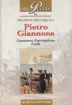 Visualizza i dettagli per Pietro Giannone il pensatore, il perseguitato, l’esule Immagine di Pietro Giannone il pensatore, il perseguitato, l’esule