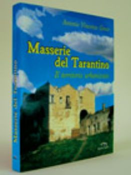 Visualizza i dettagli per Masserie del tarantino. Il territorio urbanizzato Immagine di Masserie del tarantino. Il territorio urbanizzato