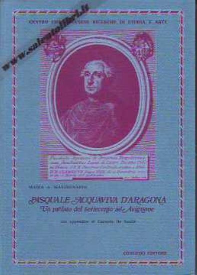 Immagine di Pasquale Acquaviva d'Aragona Un prelato del Settecento ad Avignone