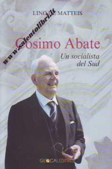 Immagine di COSIMO ABATE UN SOCIALISTA DEL SUD