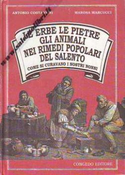 Visualizza i dettagli per Le erbe, le pietre, gli animali nei rimedi popolari del salento. Come si curavano i nostri nonni Immagine di Le erbe, le pietre, gli animali nei rimedi popolari del salento. Come si curavano i nostri nonni