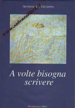Visualizza i dettagli per A volte bisogna scrivere Immagine di A volte bisogna scrivere