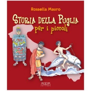 Visualizza i dettagli per Storia della Puglia per i piccoli Immagine di Storia della Puglia per i piccoli