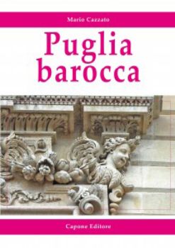 Visualizza i dettagli per Puglia Barocca Immagine di Puglia Barocca