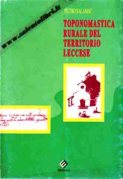 Visualizza i dettagli per Toponomastica rurale del territorio leccese Immagine di Toponomastica rurale del territorio leccese