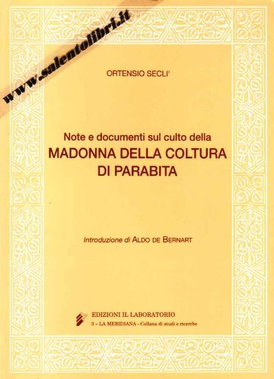 Immagine di Note e documento sul culto della Madonna della Coltura di Parabita